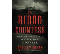 Shelley Puhak The Blood Countess (Copertina rigida)