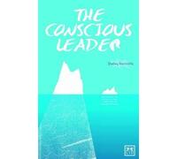 Shelley Reciniello The Conscious Leader (Copertina rigida)