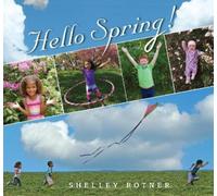 Shelley Rotner Hello Spring (Copertina rigida) Hello Seasons