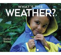 Shelley Rotner What's the Weather? (Copertina rigida)
