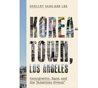 Shelley Sang-Hee Lee Koreatown, Los Angeles (Tascabile) Asian America