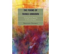 Shelley Savren The Forms of Things Unknown (Tascabile)