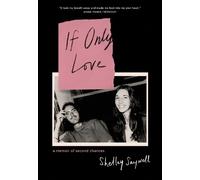 Shelley Saywell If Only Love (Tascabile)