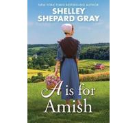 Shelley Shepard Gray A Is for Amish (Copertina rigida)