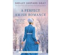 Shelley Shepard Gray A Perfect Amish Romance (Tascabile)