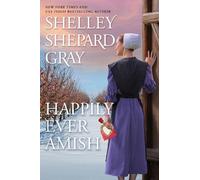 Shelley Shepard Gray Happily Ever Amish (Copertina rigida)