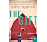 Shelley Shepard Gray The Gift (Tascabile)