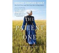 Shelley Shepard Gray The Patient One (Tascabile) Walnut Creek Series, The