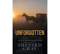 Shelley Shepard Gray Unforgotten (Tascabile)