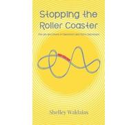 Shelley Waldaias Stopping the Roller Coaster (Copertina rigida)