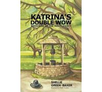 Shellie Green Bake Katrina's Double Wow, Book One of the Holt Legac (Tascabile)