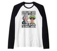 Shelling ha Detto Che la Natura è Una Risposta Libera: Faccio Quello Che Voglio Maglia con Maniche Raglan