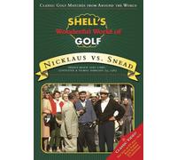 Shell's Wonderful World of Golf: Nicklaus Vs. Snead