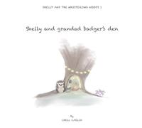 Shelly and grandad badger’s den