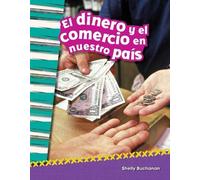 Shelly Buchanan El dinero y el comercio en nuestro país (Tascabile)