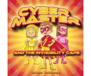 Shelly Calcagno Matt Tapley Cyber-Master and the Invisibility Cape (Tascabile)