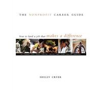 Shelly Cryer The Nonprofit Career Guide (Tascabile)