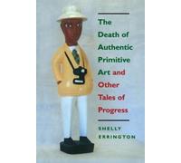 Shelly Errington The Death of Authentic Primitive Art (Tascabile)