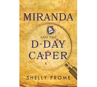 Shelly Frome Miranda and the D-Day Caper (Tascabile)