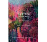 Shelly Hiller Margue Private Property Rights and the Environm (Copertina rigida)