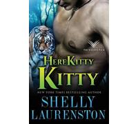 Shelly Laurenston Here Kitty, Kitty (Tascabile) Magnus Pack