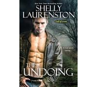Shelly Laurenston The Undoing (Tascabile) Call Of Crows