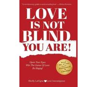 Shelly LaVigne Love Is Not Blind - You Are (Tascabile)