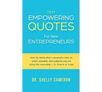 Shelly M Cameron 101+ Empowering Quotes For New Entrepreneurs (Tascabile)