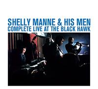 Shelly Manne & His Men - Complete Live At The Black Hawk