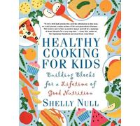 Shelly Null Healthy Cooking for Kids (Tascabile)