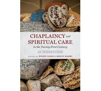 Wendy Cadge Chaplaincy and Spiritual Care in the Twenty-First Centur (Tascabile)
