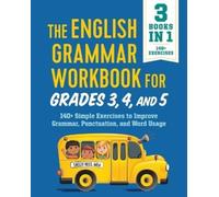 Shelly Rees MEd The English Grammar Workbook for Grades 3, 4, and 5 (Tascabile)