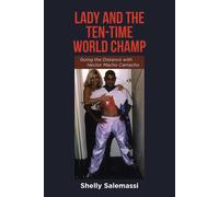 Shelly Salemassi Lady and the Ten-Time World Champ (Tascabile)