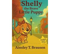 Shelly the Brave Little Puppy