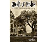 Shelly Tucker Ghosts of Denton (Tascabile)