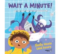 Shelly Unwin Wait a Minute (Copertina rigida)