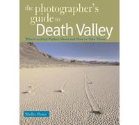 Shellye Poster The Photographer's Guide to Death Valley (Tascabile)