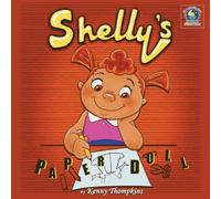Shelly's Paper Doll: Discovering the Magic of Imagination