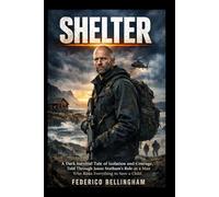 SHELTER: A Dark Survival Tale of Isolation and Courage, Told Through Jason Statham’s Role as a Man Who Risks Everything to Save a Child