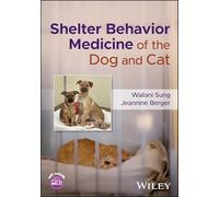 Shelter Behavior Medicine of the Dog and Cat