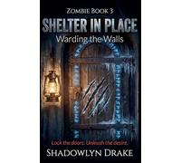 Shelter in Place: Warding the Walls: 3
