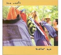 Shelter Me by Waifs (2004-04-06)
