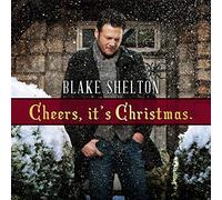 Shelton, Blake - Cheers It's Christmas