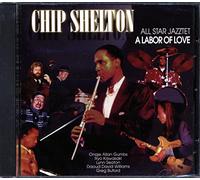 Shelton, Chip - Labor of Love