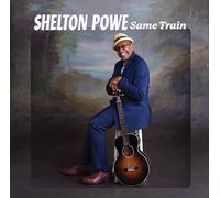 Shelton Powe - Same Train