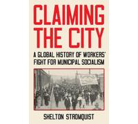 Shelton Stromquist Claiming the City (Copertina rigida)