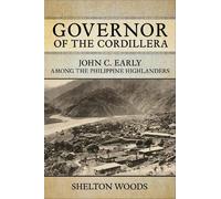 Shelton Woods Governor of the Cordillera (Copertina rigida)