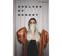 Shelves of Memory: A Collection of Poems