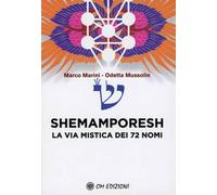 Shemamporesh. La Via Mistica dei 72 Nomi
