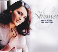 Shemsi - Will You Be My Friend